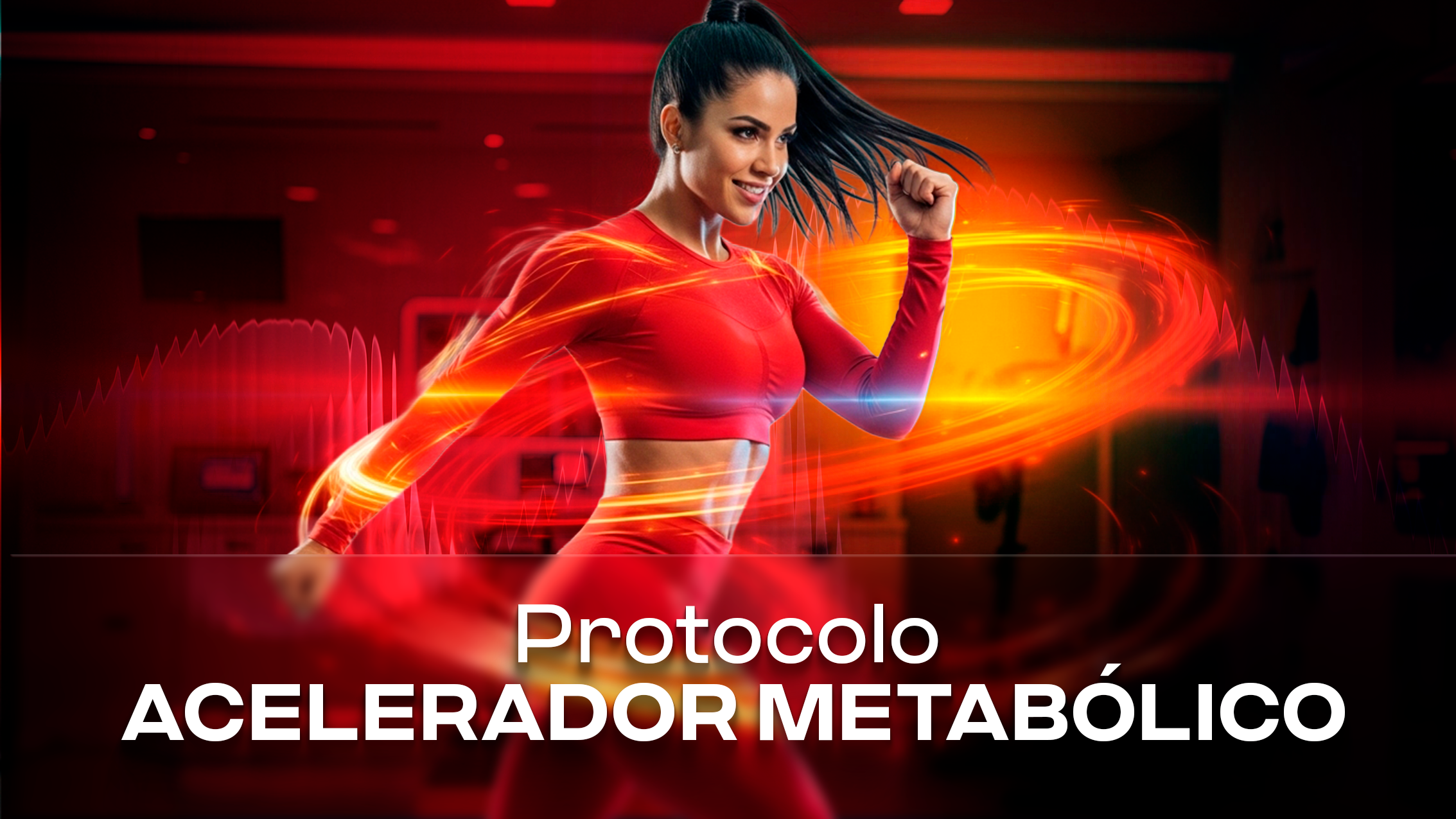 Protocolo Acelerador Metabólico